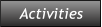 Activities Activities