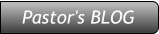 Pastor's BLOG