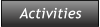 Activities Activities