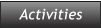 Activities Activities