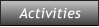 Activities