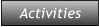 Activities