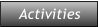 Activities