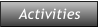 Activities
