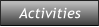 Activities