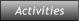 Activities