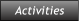 Activities Activities