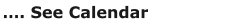 …. See Calendar