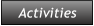 Activities Activities